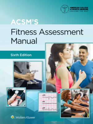 ACSM's Fitness Assessment Manual 6th Edition
