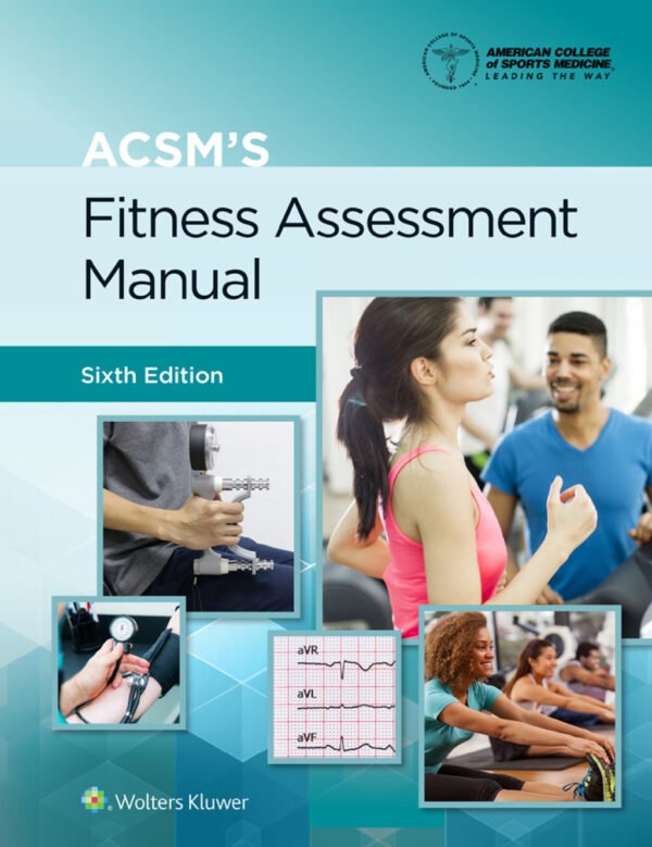 Acsm'S Fitness Assessment Manual 6Th Edition