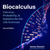 Biocalculus Calculus/Probabili Ty/Statistics Life Sciences 2Nd Edition
