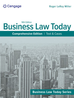 Business Law Today, Comprehensive: Text And Cases 14Th Edition