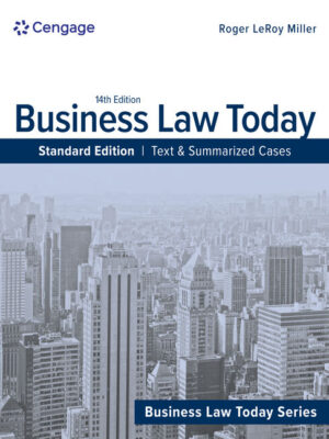 Business Law Today - Standard Edition: Text & Summarized Cases 14Th Edition