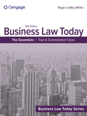 Business Law Today - The Essentials: Text & Summarized Cases 14Th Edition