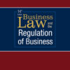 Business Law and the Regulation of Business 14th Edition