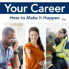 Your Career: How To Make It Happen 11Th Edition