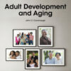Adult Development and Aging 9th Edition