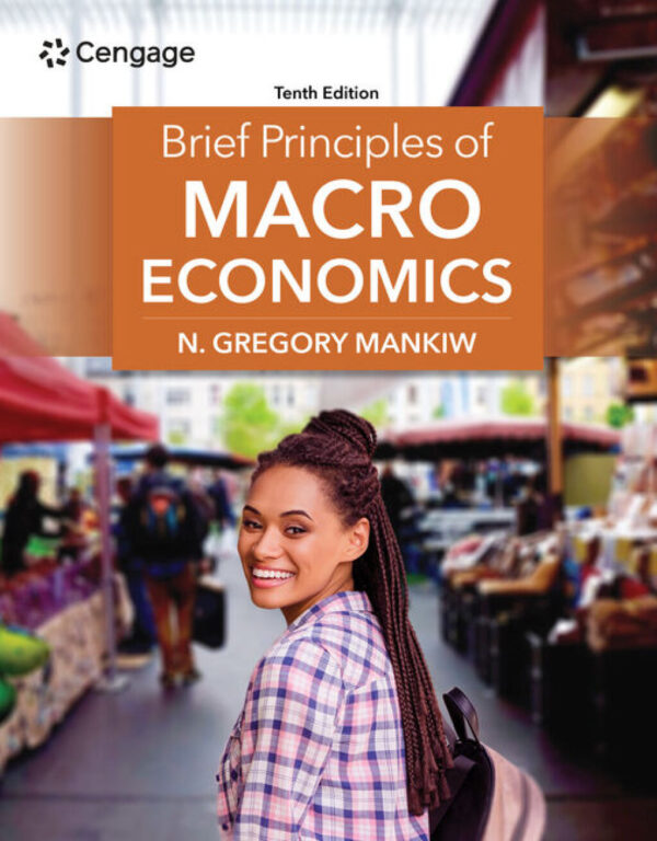 Brief Principles Of Macroeconomics 10Th Edition