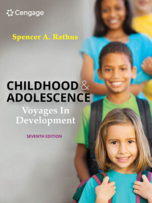 Childhood and Adolescence: Voyages in Development 7thEdition