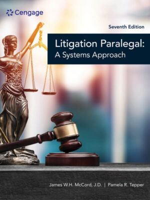 The Litigation Paralegal: A Systems Approach 7th Edition