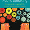 Public Speaking: Choices and Responsibility 3rd Edition