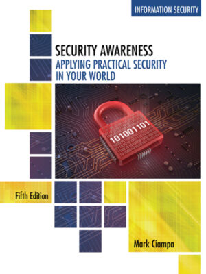 Security Awareness: Applying Practical Security in Your World 5th Edition