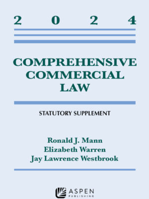 Comprehensive Commercial Law 2024 Statutory Supplement