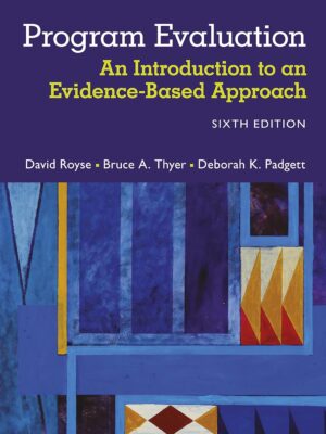 Program Evaluation: An Introduction to an Evidence-Based Approach 6th Edition