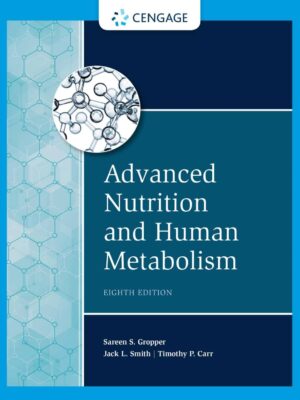 Advanced Nutrition and Human Metabolism 8th Edition