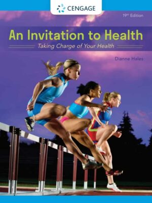 An Invitation to Health: Empowering You to Take Control of Your Wellbeing (19th Edition)