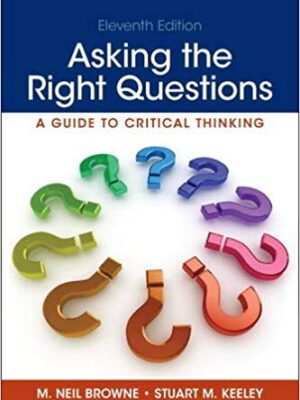 Asking the Right Questions, 11th Edition