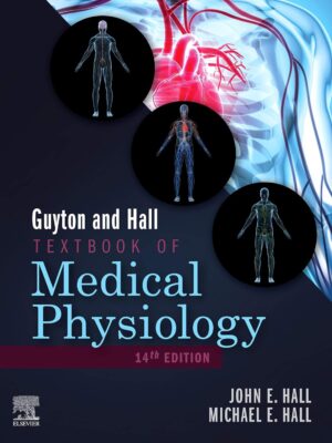 Guyton and Hall Textbook of Medical Physiology (Guyton Physiology) 14th Edition