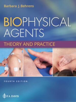Biophysical Agents: Theory and Practice, 4th Edition