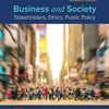 Business and Society: Stakeholders, Ethics, Public Policy (16th Edition)