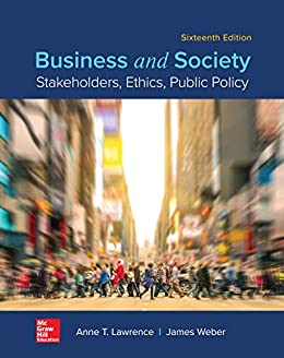 Business and Society: Stakeholders, Ethics, Public Policy (16th Edition)
