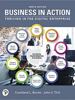 Business in Action: Thriving in the Digital Enterprise, 9th Edition