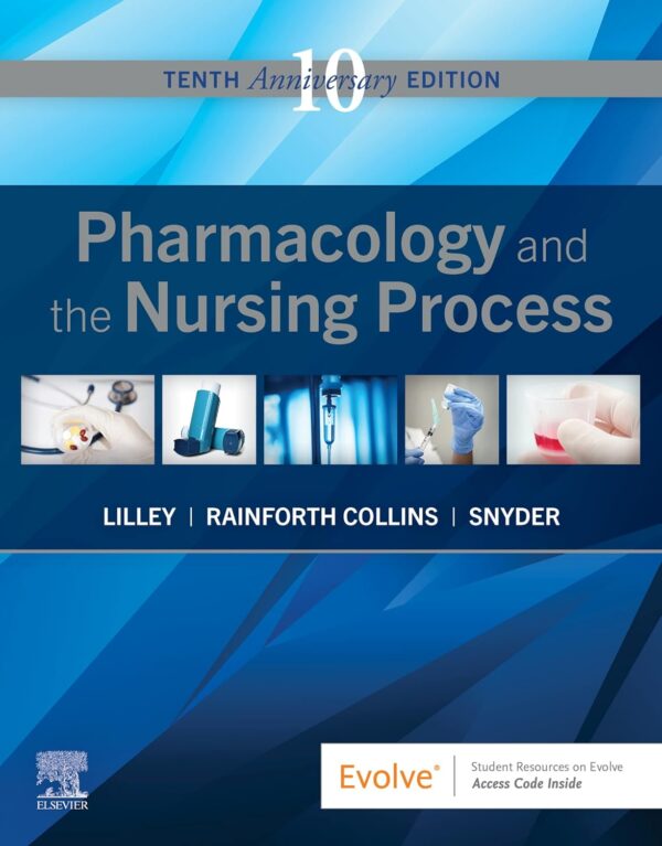 Pharmacology And The Nursing Process 10Th Edition