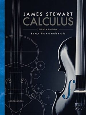 Calculus: Early Transcendentals, 8th Edition by James Stewart