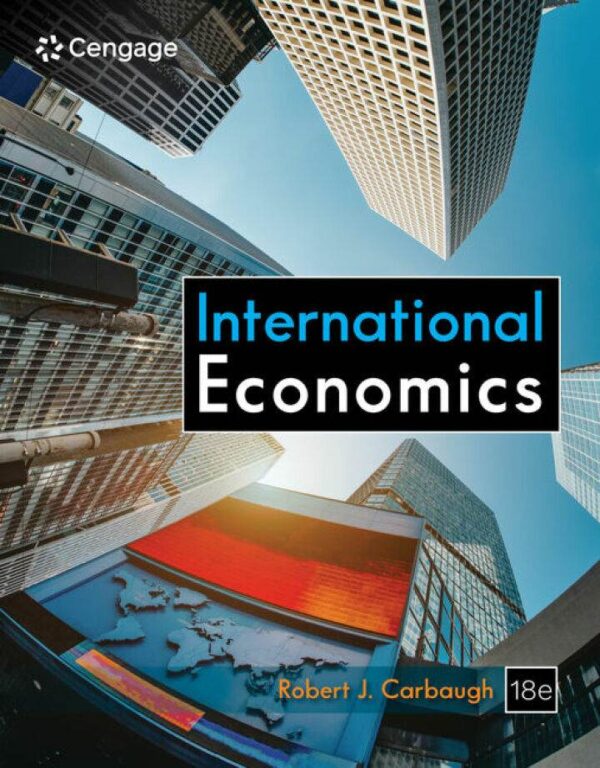 Carbaugh'S International Economics, 18Th Edition