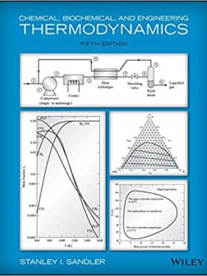Chemical, Biochemical, and Engineering Thermodynamics (5th Edition)