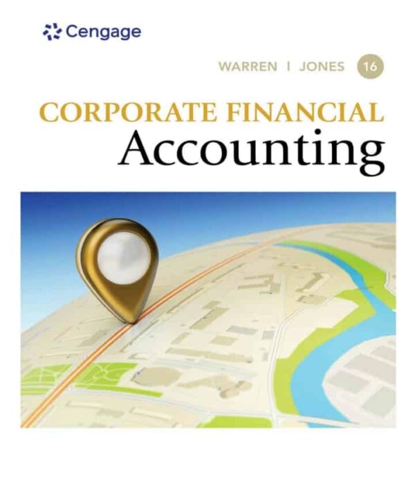 Corporate Financial Accounting: A Comprehensive Guide For Professionals (16Th Edition)
