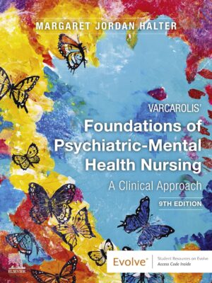 Varcarolis' Foundations of Psychiatric-Mental Health Nursing 9th Edition