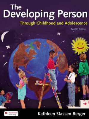 Developing Person Through Childhood and Adolescence, 12th Edition