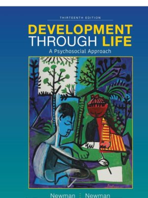 Development Through Life: A Psychosocial Approach, 13th Edition