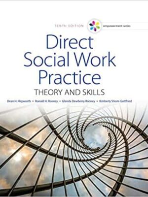Direct Social Work Practice: Theory and Skills, 10th Edition