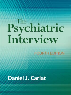 The Psychiatric Interview 4th Edition