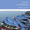 Groups: A Counseling Specialty (The Merrill Counseling Series) 8th Edition