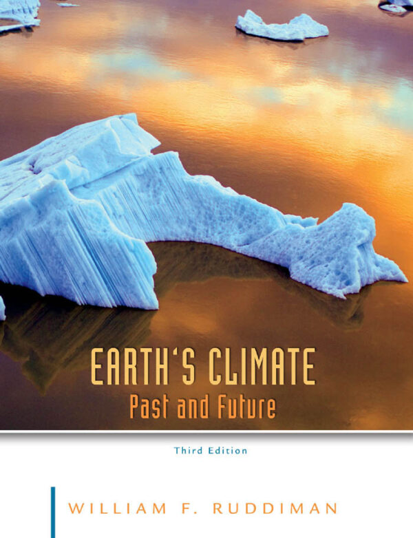 Earth'S Climate: Past And Future (3Rd Edition)