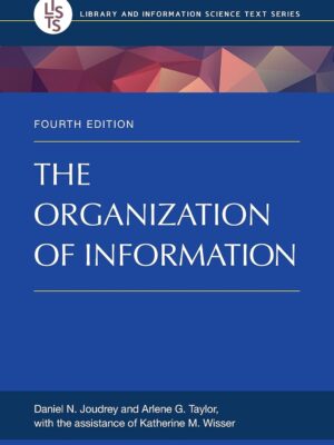 The Organization of Information 4th Edition