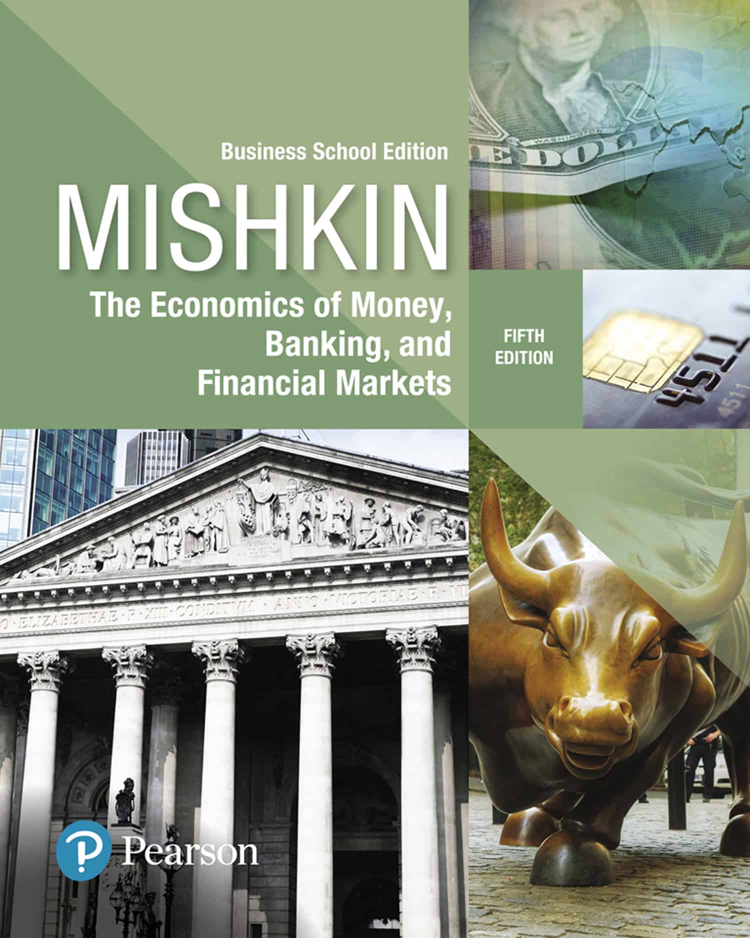 Economics of Money, Banking, and Financial Markets, The Business School Edition, 5th Edition