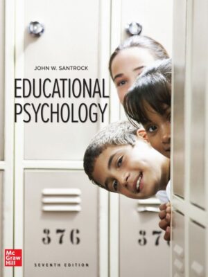 Educational Psychology: A Comprehensive Guide to Teaching and Learning (7th Edition) by Santrock