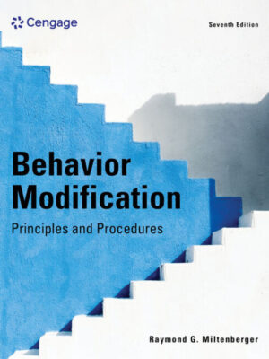 Behavior Modification: Principles and Procedures 7th Edition