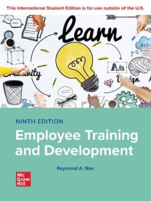 Employee Training and Development: A Comprehensive Guide for the Modern Workplace