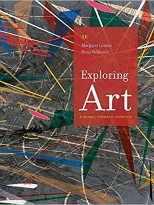 Exploring Art: A Global, Thematic Approach (5th Edition)