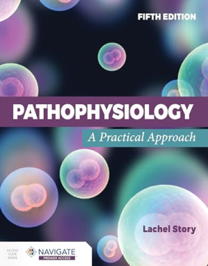 Pathophysiology: A Practical Approach 5th Edition