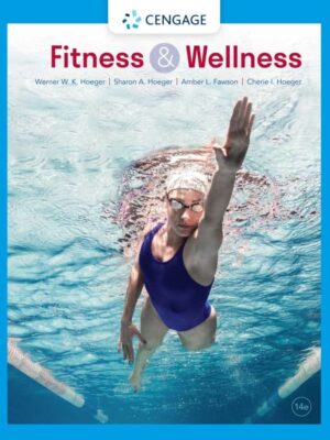 Fitness and Wellness: The Ultimate Guide to Health and Wellbeing (14th Edition)