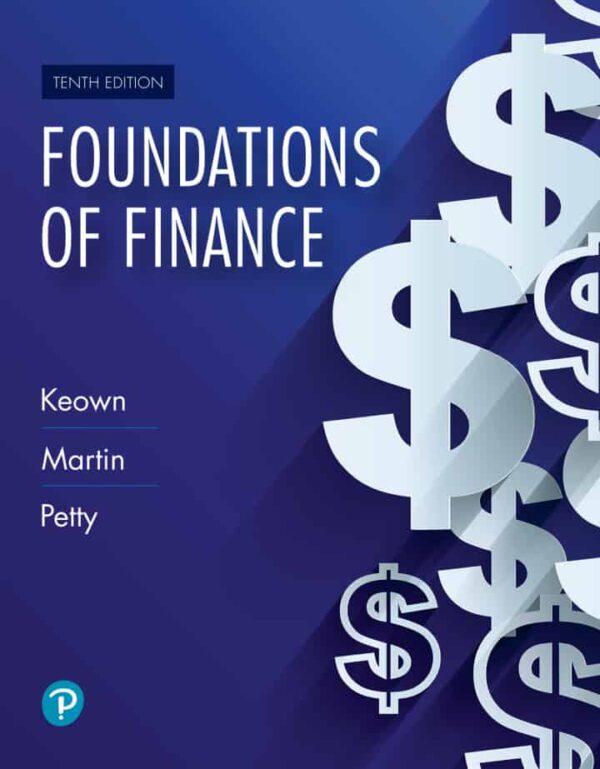 Foundations Of Finance: A Comprehensive Guide To Financial Management (10Th Edition)