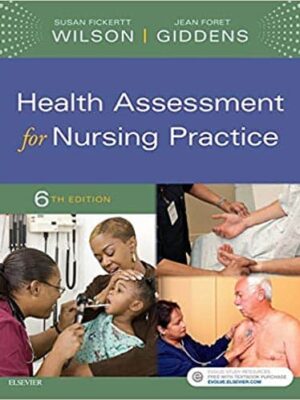 Health Assessment for Nursing Practice, 6th Edition