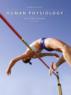 Human Physiology: From Cells to Systems (9th Edition)