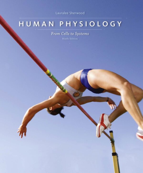 Human Physiology: From Cells To Systems (9Th Edition)