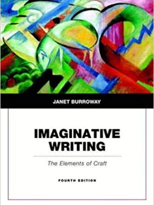 Imaginative Writing: Mastering the Craft (4th Edition)