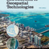 Introduction to Geospatial Technologies: Unlocking the Power of Spatial Data (5th Edition)